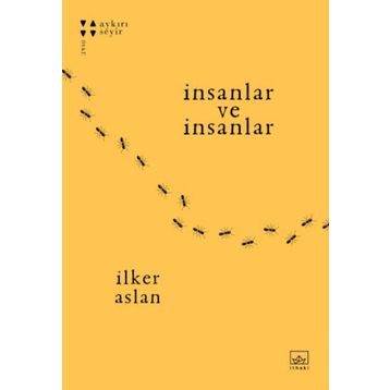İnsanlar ve İnsanlar - İlker Aslan