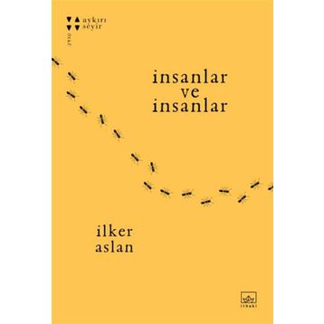 İnsanlar ve İnsanlar - İlker Aslan