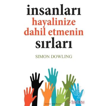 İnsanları Hayalinize Dahil Etmenin Sırları - Simon Dowling