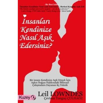 İNSANLARI KENDINIZE NASIL AŞIK EDERSINIZ? (CEP BOY) - LEIL LOWNDES