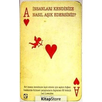 İNSANLARI KENDINIZE NASIL AŞIK EDERSINIZ? (CEP BOY) - LEIL LOWNDES