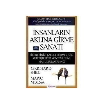 İNSANLARIN AKLINA GIRME SANATI - RICHARD SHELL