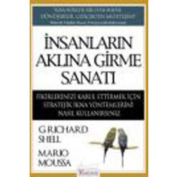 İNSANLARIN AKLINA GIRME SANATI - RICHARD SHELL