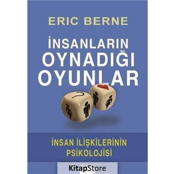 İnsanların Oynadığı Oyunlar - Dr. Eric Berne