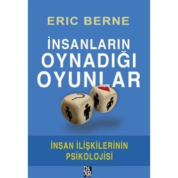 İnsanların Oynadığı Oyunlar - Dr. Eric Berne