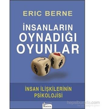İnsanların Oynadığı Oyunlar - Dr. Eric Berne