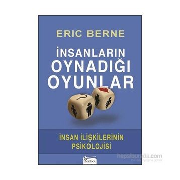 İnsanların Oynadığı Oyunlar - Dr. Eric Berne
