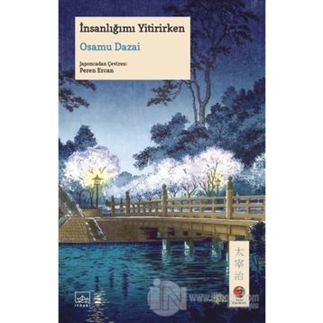 İnsanlığımı Yitirirken - Osamu Dazai