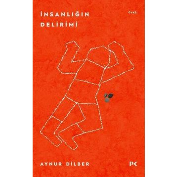 İnsanlığın Delirimi - Aynur Dilber