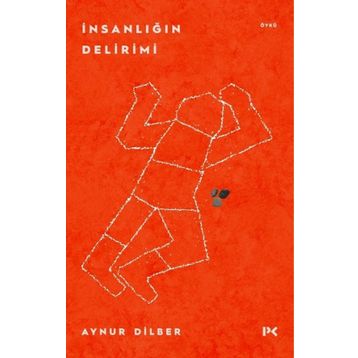 İnsanlığın Delirimi - Aynur Dilber