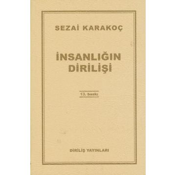 İnsanlığın Dirilişi - Sezai Karakoç