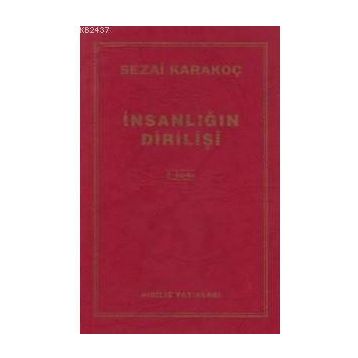 İnsanlığın Dirilişi - Sezai Karakoç