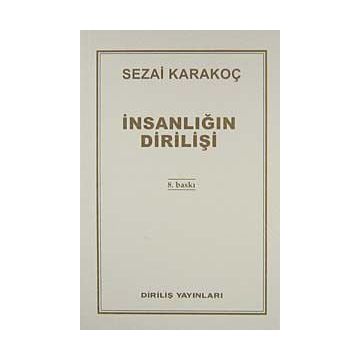 İnsanlığın Dirilişi - Sezai Karakoç