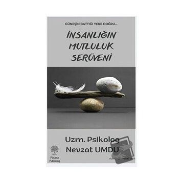 İnsanlığın Mutluluk Serüveni - Nevzat Umdu