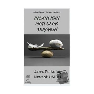 İnsanlığın Mutluluk Serüveni - Nevzat Umdu
