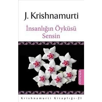 İnsanlığın Öyküsü Sensin - Juddi Krishnamurti