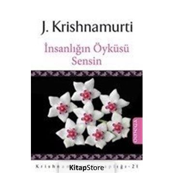 İnsanlığın Öyküsü Sensin - Juddi Krishnamurti