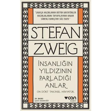 İnsanlığın Yıldızının Parladığı Anlar - On Dört Tarihsel Minyatür - Stefan Zweig