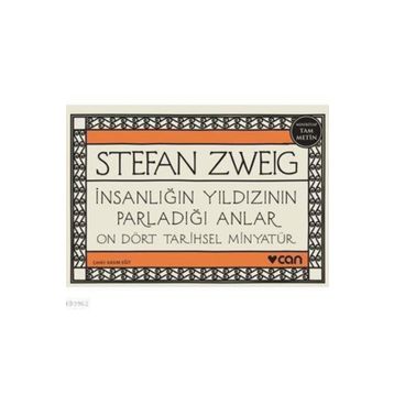 İnsanlığın Yıldızının Parladığı Anlar - Stephan Zweig