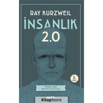 İnsanlık 2.0 - Ray Kurzweil