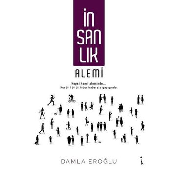 İnsanlık Alemi - Damla Eroğlu
