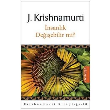 İnsanlık Değişebilir mi? - Juddi Krishnamurti