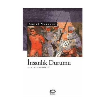 İNSANLIK DURUMU-ANDRE MALRUX - ANDRE MALRAUX
