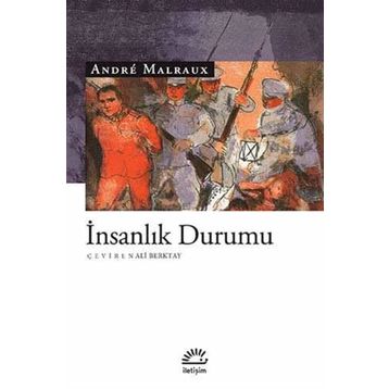İNSANLIK DURUMU-ANDRE MALRUX - ANDRE MALRAUX