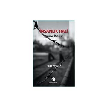 İnsanlık Hali - Reha Avkıran