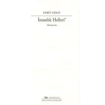İnsanlık Halleri - Ferit Edgü