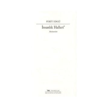 İnsanlık Halleri - Ferit Edgü