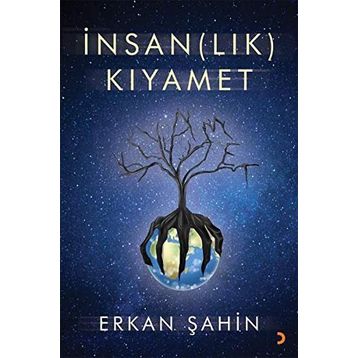 İnsan(lık) Kıyamet - Erkan Şahin