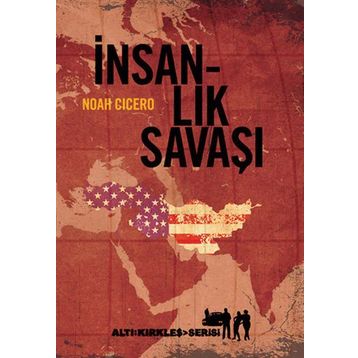 İNSANLIK SAVAŞI - NOAH CICERO
