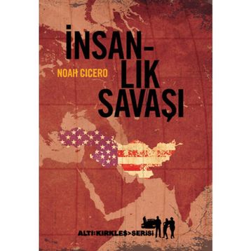 İNSANLIK SAVAŞI - NOAH CICERO