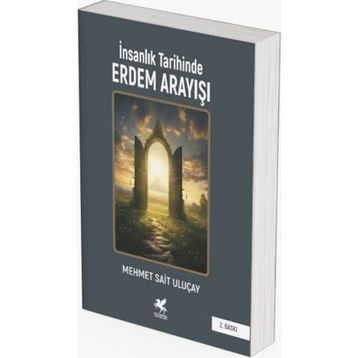 İnsanlık Tarihinde Erdem Arayışı Gülnar Yayınları