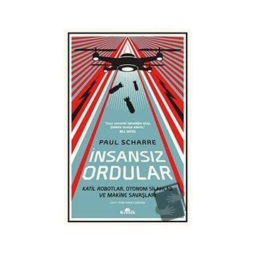 İnsansız Ordular - Paul Scharre