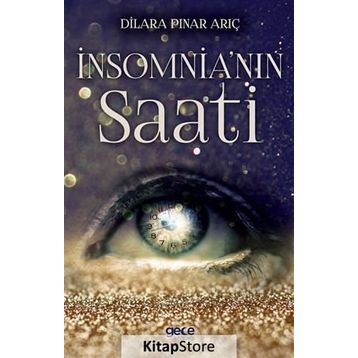 İnsomnia'nın Saati - Dilara Pınar Arıç