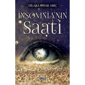 İnsomnia'nın Saati - Dilara Pınar Arıç