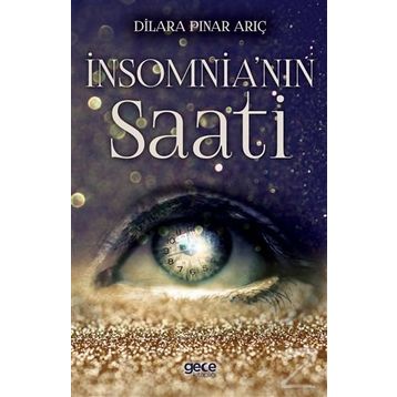 İnsomnia'nın Saati - Dilara Pınar Arıç