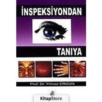 İnspeksiyondan Tanıya - Yılmaz Ergün