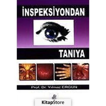 İnspeksiyondan Tanıya - Yılmaz Ergün