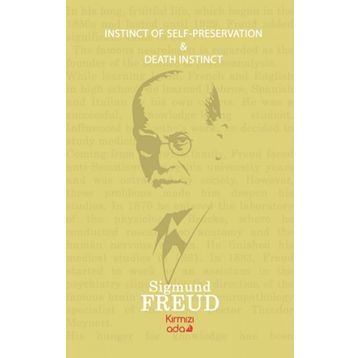 Instinct Of Self –Preservation-Death Instinct - Sigmund Freud