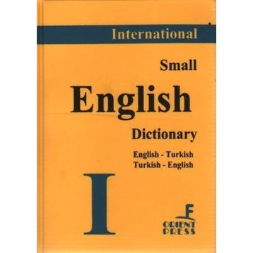 INTERNATIONAL SMALL ENGLISH DICTIONARY ENGLISH-TURKISH TURKISH-ENGLISH - KOLEKTIF