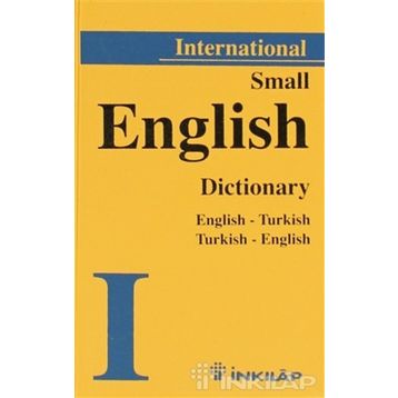 INTERNATIONAL SMALL ENGLISH DICTIONARY ENGLISH-TURKISH TURKISH-ENGLISH - KOLEKTIF