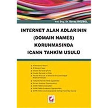 INTERNET ALAN ADLARININ (DOMAIN NAMES) KORUNMASINDA ICANN TAHKIM USULÜ - SAVAŞ BOZBEL (ISBN:9789750201172)