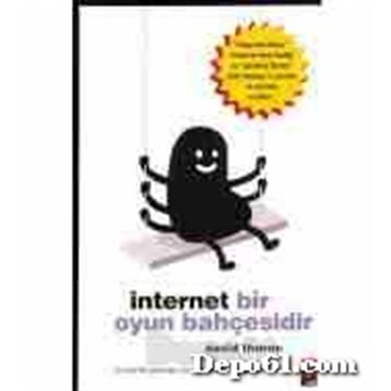 İNTERNET BIR OYUN BAHÇESİDİR - DAVID THORNE