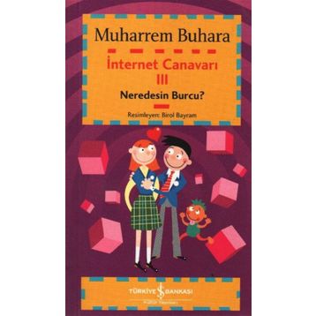İNTERNET CANAVARI 3 NEREDESIN BURCU? - MUHARREM BUHARA