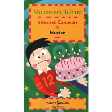 İNTERNET CANAVARI-4 MUCIZE - MUHARREM BUHARA