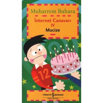 İNTERNET CANAVARI-4 MUCIZE - MUHARREM BUHARA