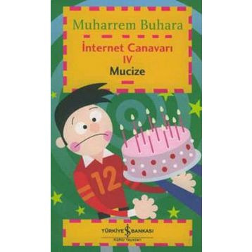 İNTERNET CANAVARI-4 MUCIZE - MUHARREM BUHARA